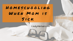 Read more about the article 11 Simple Ideas for Homeschooling when Mom is Sick