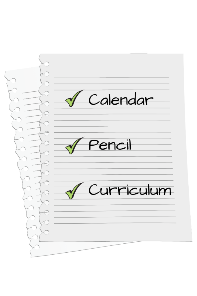 Checklist of Supplies (calendar, pencil, curriculum)