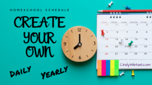 Read more about the article Create Your Own Homeschool Schedule and Calendar