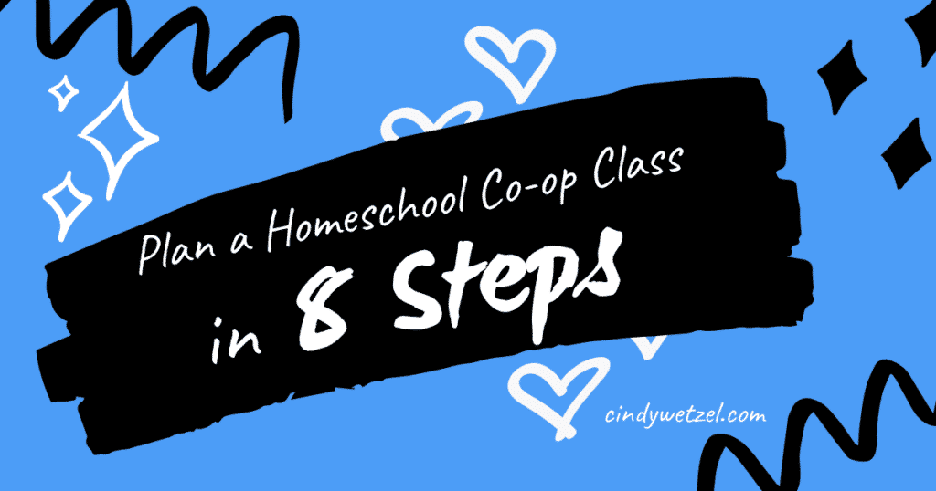 How to plan a homeschool co-op class in 8 steps